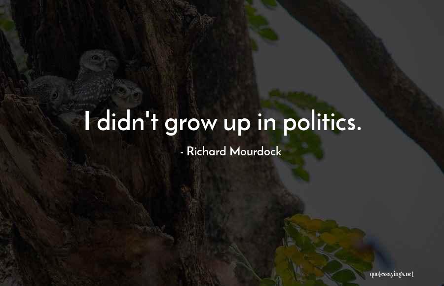 Richard Mourdock Quotes 2099211