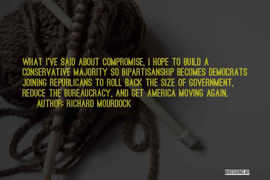 Richard Mourdock Quotes 993792