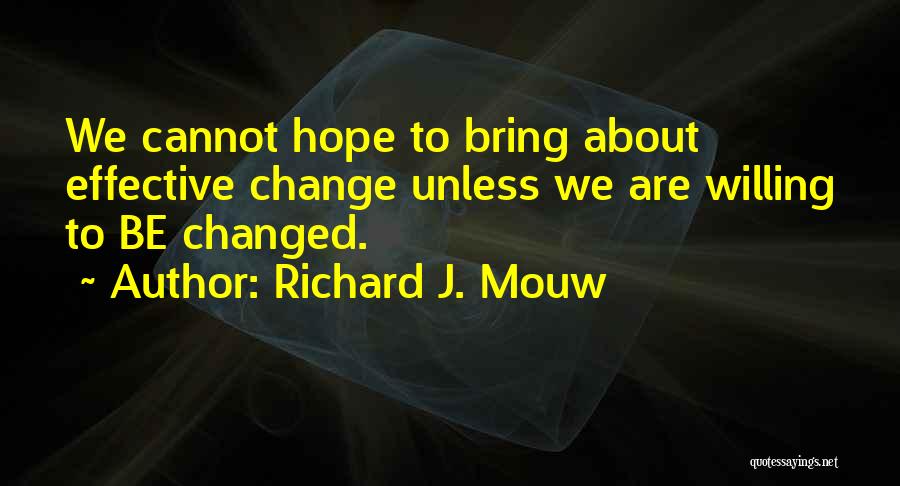 Richard Mouw Quotes By Richard J. Mouw