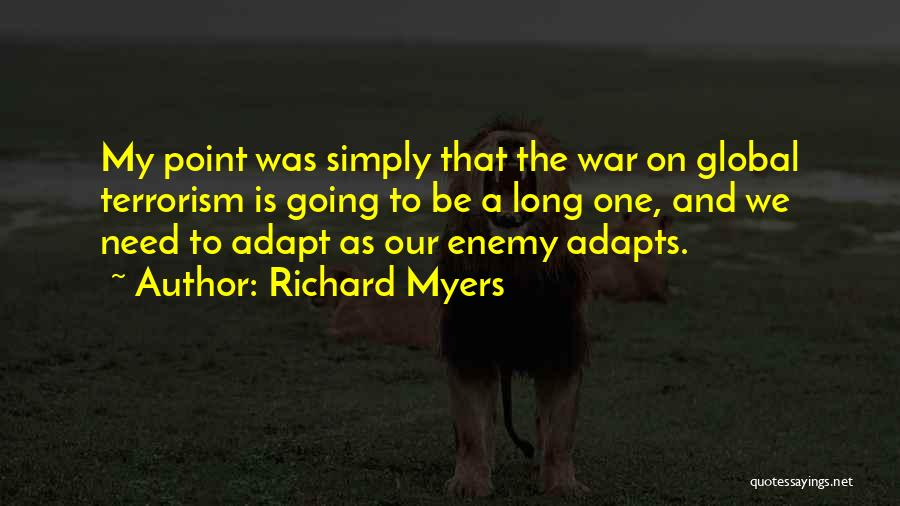 Richard Myers Quotes 817207