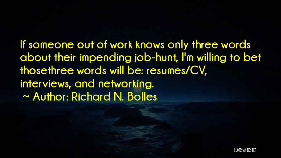 Richard N. Bolles Quotes 1565561