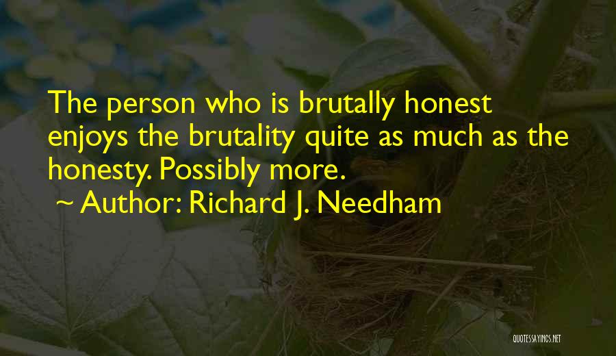 Richard Needham Quotes By Richard J. Needham