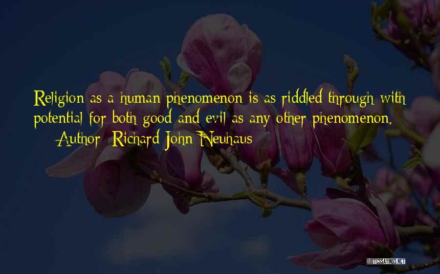 Richard Neuhaus Quotes By Richard John Neuhaus