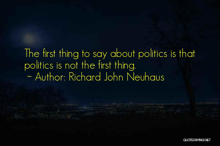 Richard Neuhaus Quotes By Richard John Neuhaus