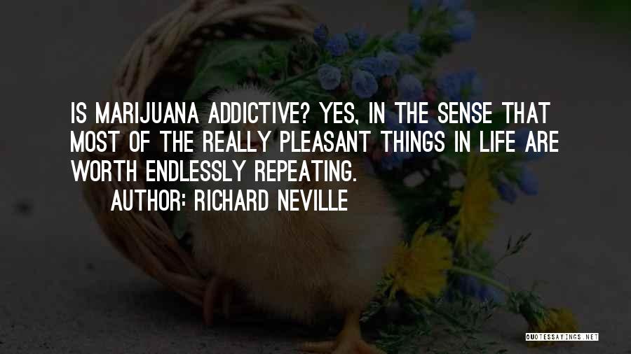 Richard Neville Quotes 2239678