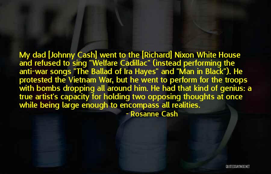 Richard Nixon Vietnam War Quotes By Rosanne Cash Richard Nixon Vietnam War Quotes By Rosanne Cash