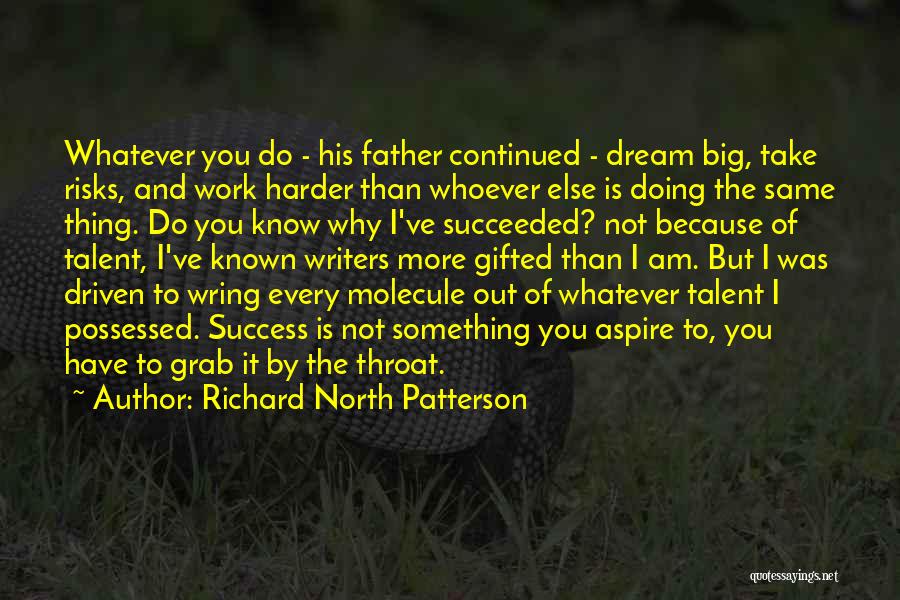 Richard North Patterson Quotes 1320394