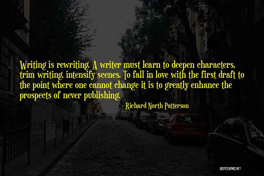 Richard North Patterson Quotes 1687536 Richard North Patterson Quotes 1687536