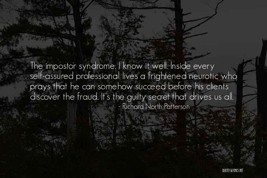 Richard North Patterson Quotes 1867291 Richard North Patterson Quotes 1867291