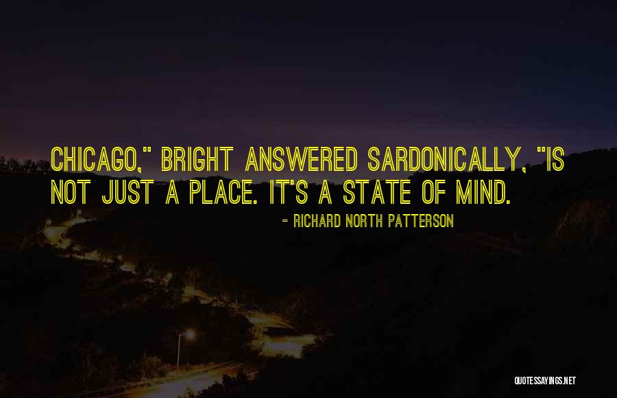 Richard North Patterson Quotes 2203040 Richard North Patterson Quotes 2203040