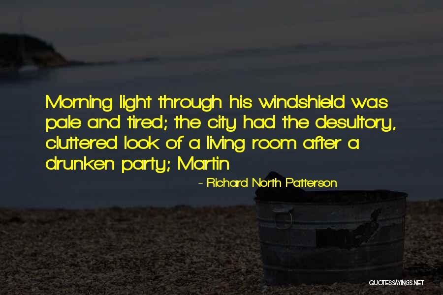 Richard North Patterson Quotes 292806 Richard North Patterson Quotes 292806