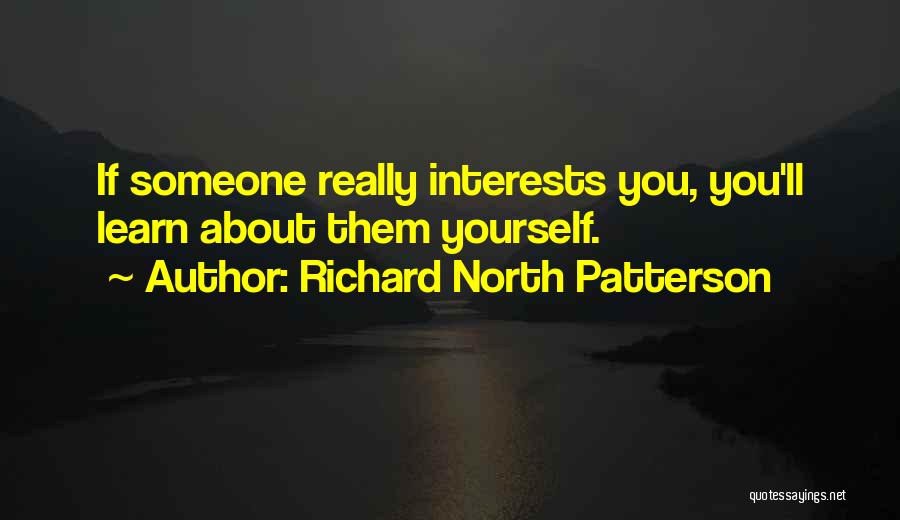 Richard North Patterson Quotes 834998