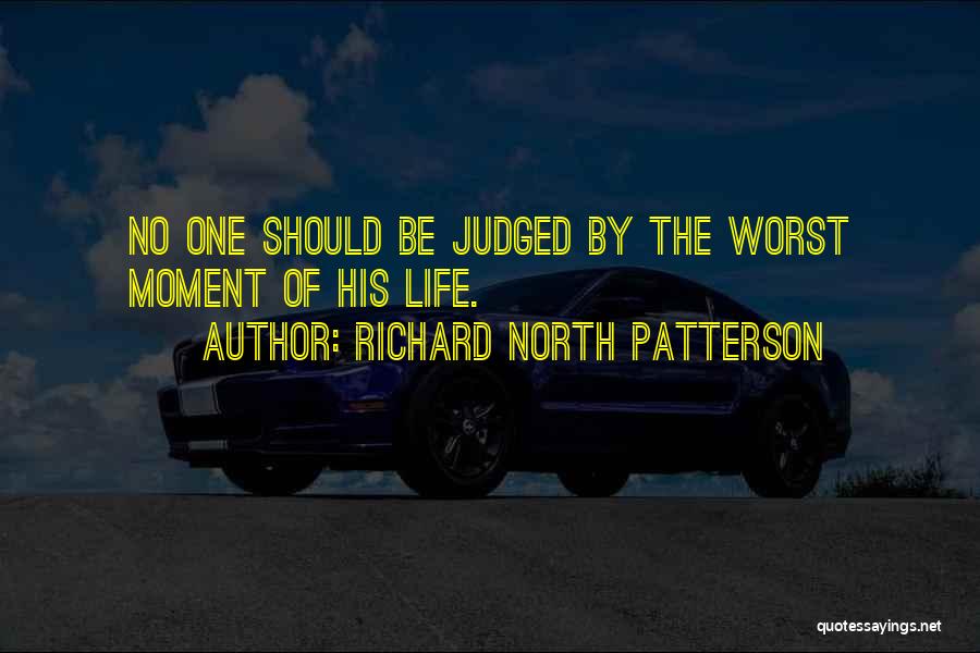 Richard North Patterson Quotes 840254