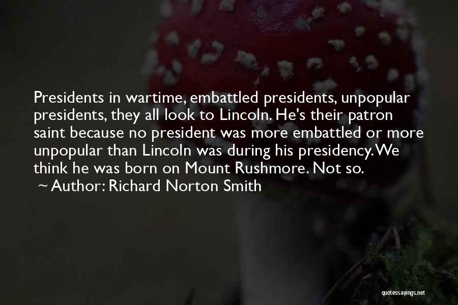Richard Norton Smith Quotes 1518038