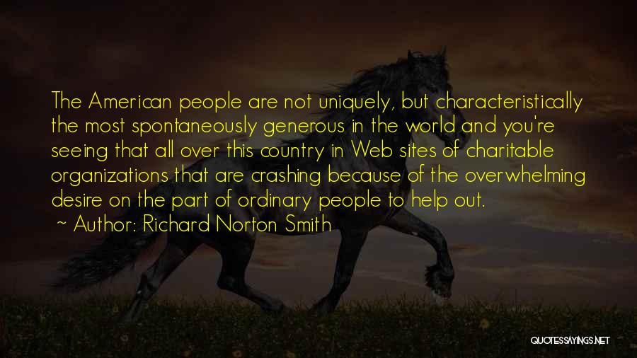 Richard Norton Smith Quotes 513403