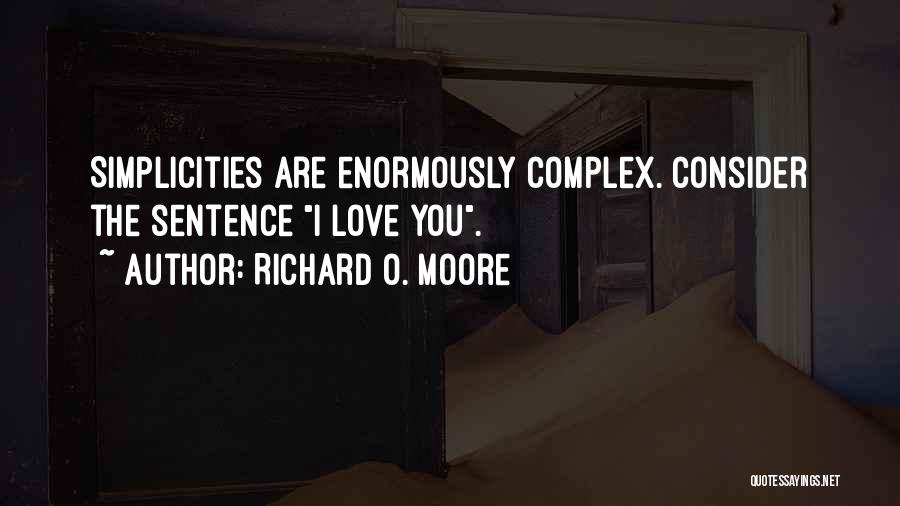 Richard O. Moore Quotes 1085273