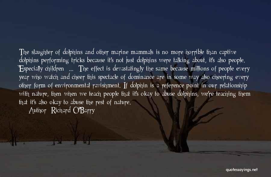 Richard O'Barry Quotes 1573278