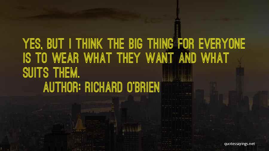 Richard O'Brien Quotes 1019960