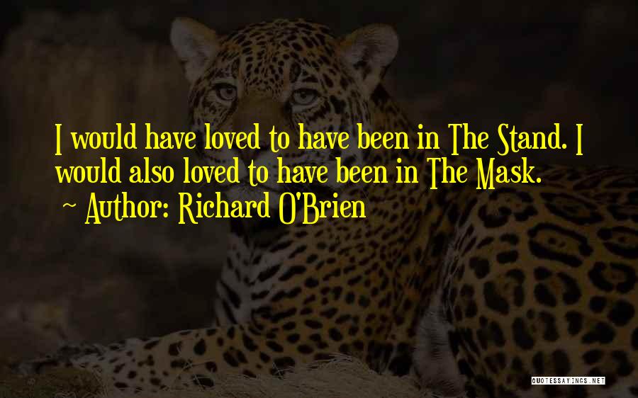 Richard O'Brien Quotes 1028432