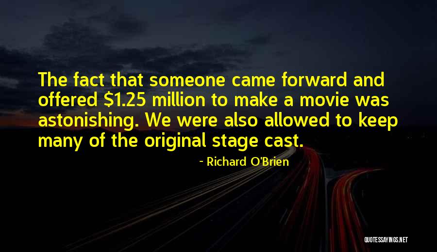 Richard O'Brien Quotes 124260