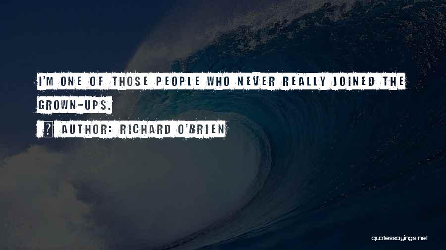 Richard O'Brien Quotes 1359201