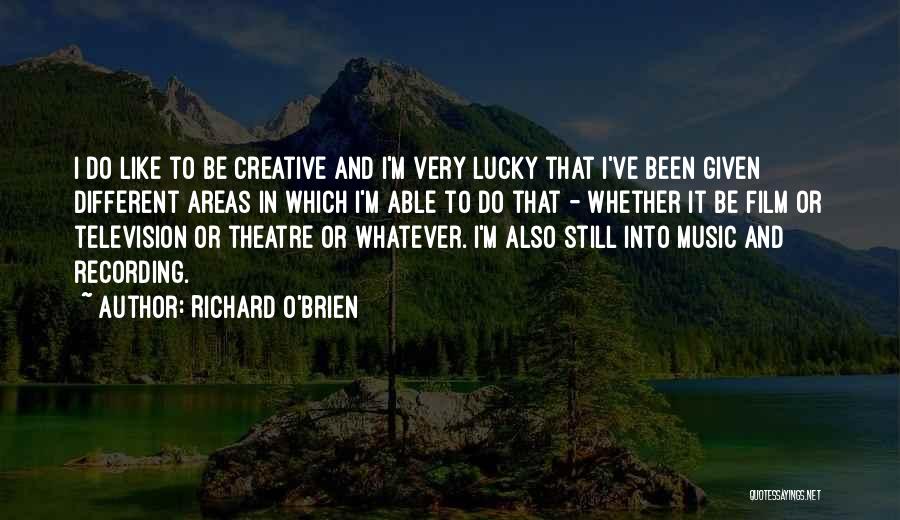 Richard O'Brien Quotes 238735