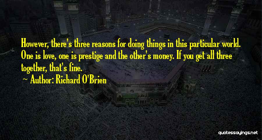 Richard O'Brien Quotes 381114