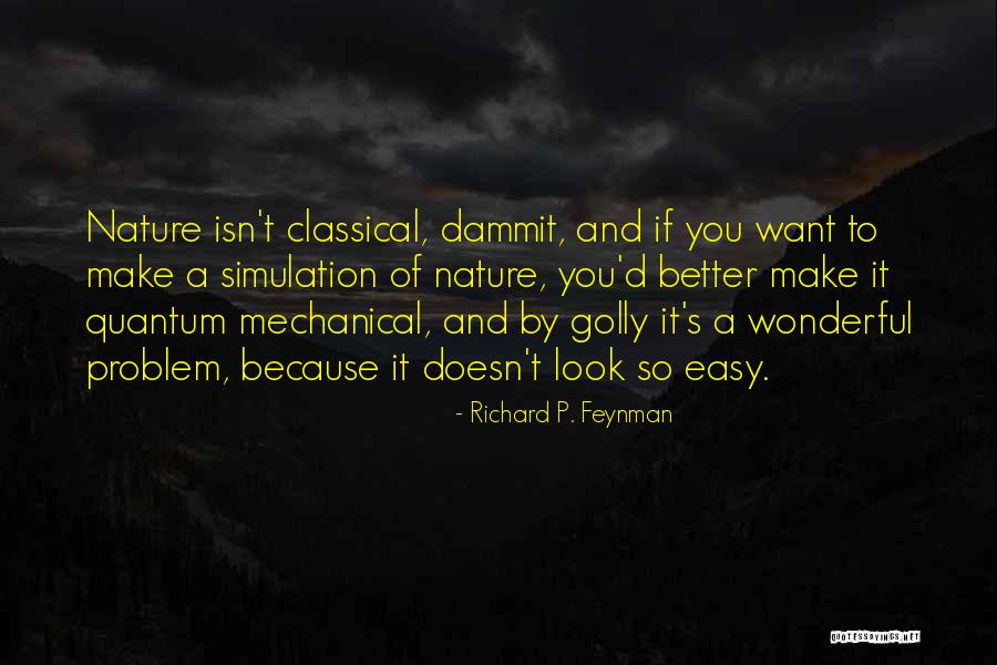 Richard P. Feynman Quotes 1308114