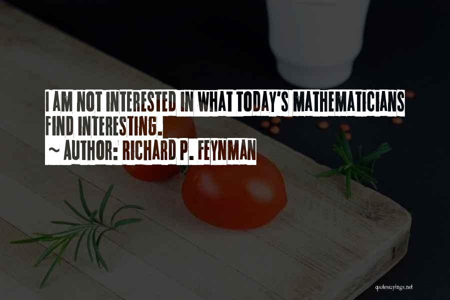 Richard P. Feynman Quotes 1415949