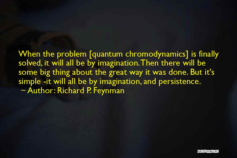 Richard P. Feynman Quotes 2008464