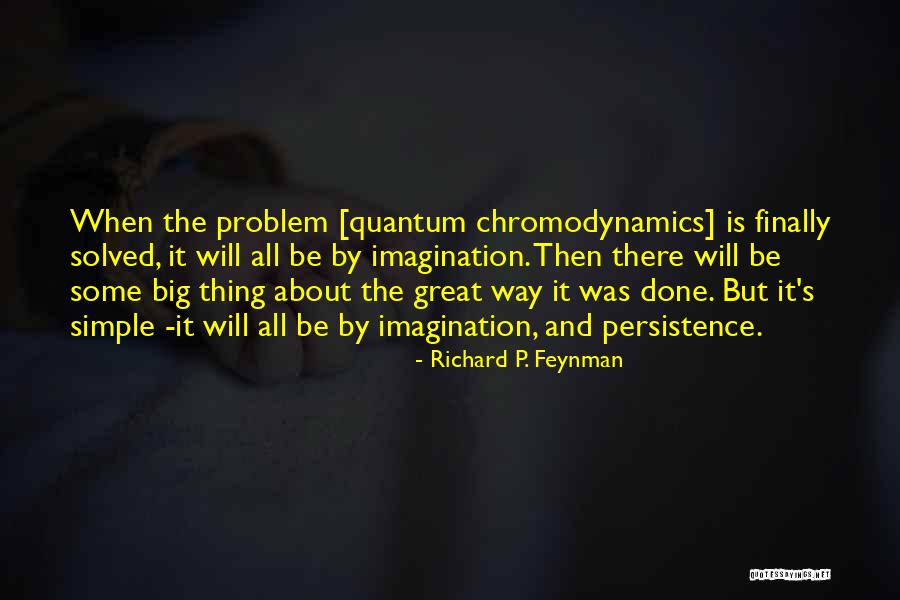 Richard P. Feynman Quotes 2008464