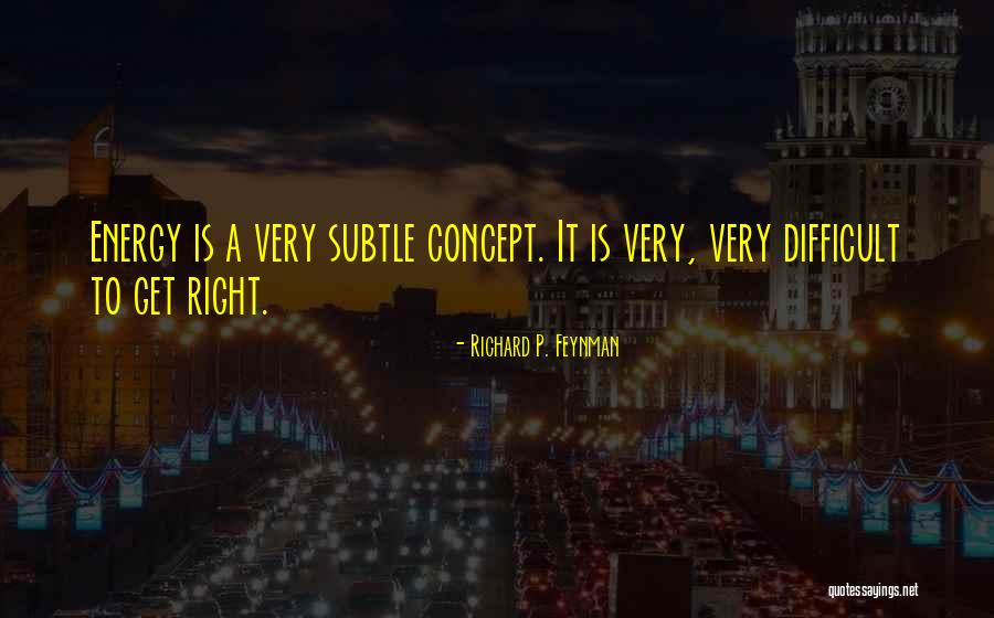 Richard P. Feynman Quotes 577084 Richard P. Feynman Quotes 577084