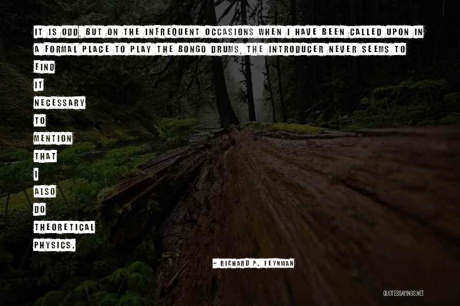 Richard P. Feynman Quotes 843509 Richard P. Feynman Quotes 843509