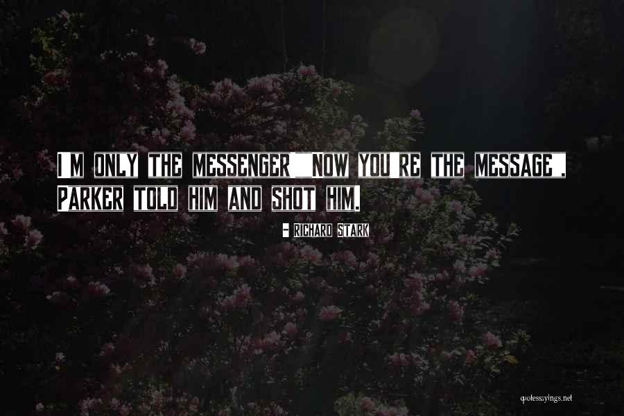 Richard Parker Quotes By Richard Stark Richard Parker Quotes By Richard Stark