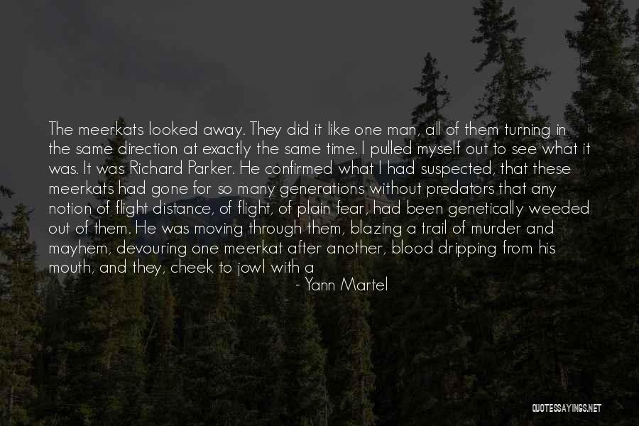 Richard Parker Quotes By Yann Martel Richard Parker Quotes By Yann Martel