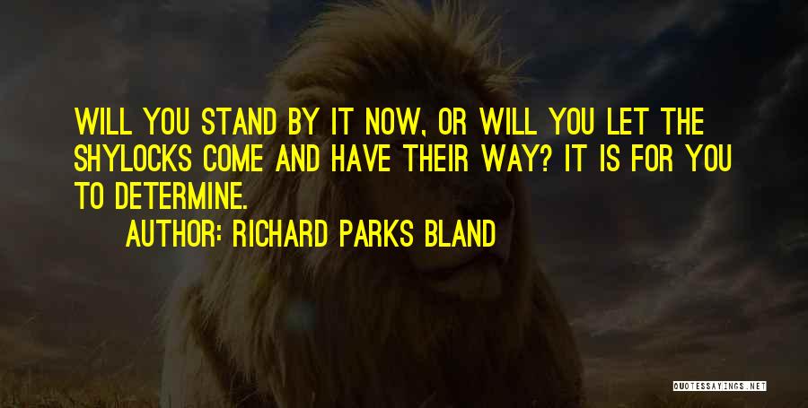 Richard Parks Bland Quotes 1268871