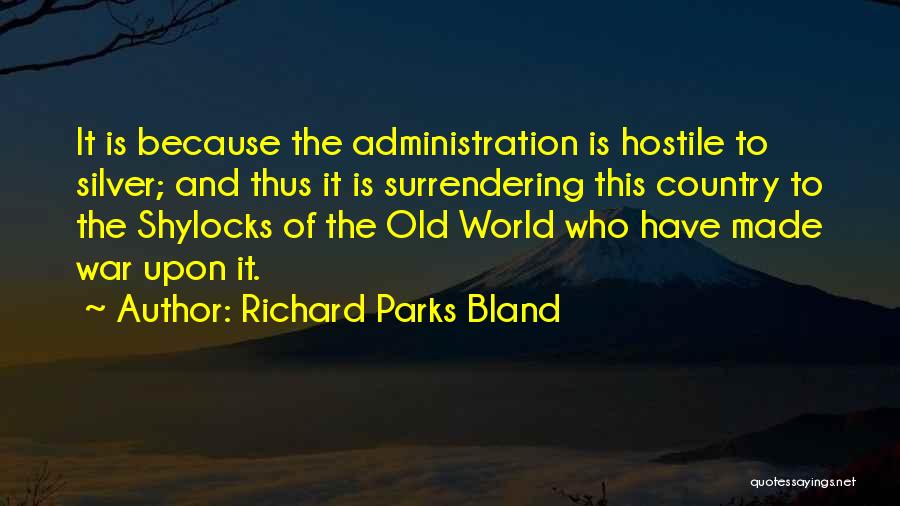 Richard Parks Bland Quotes 334551