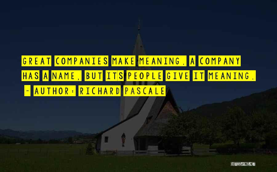 Richard Pascale Quotes 1082264