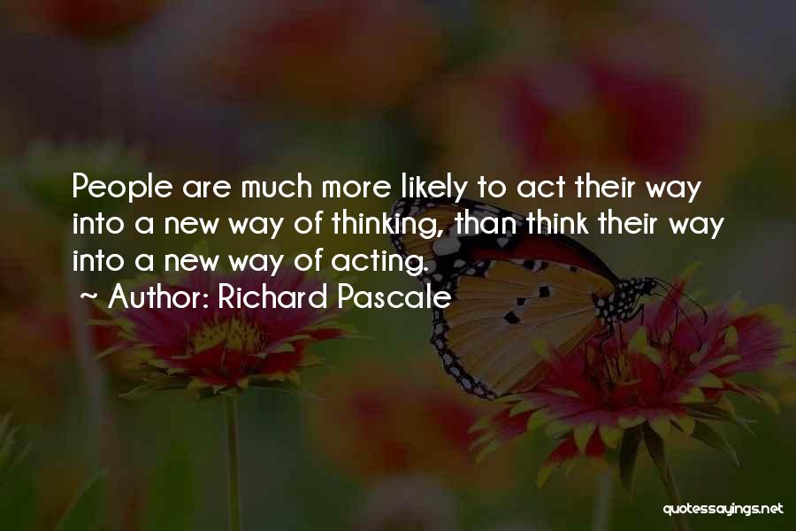 Richard Pascale Quotes 976197