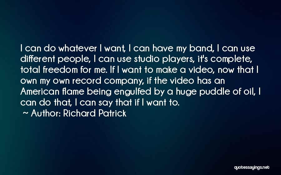 Richard Patrick Quotes 885920