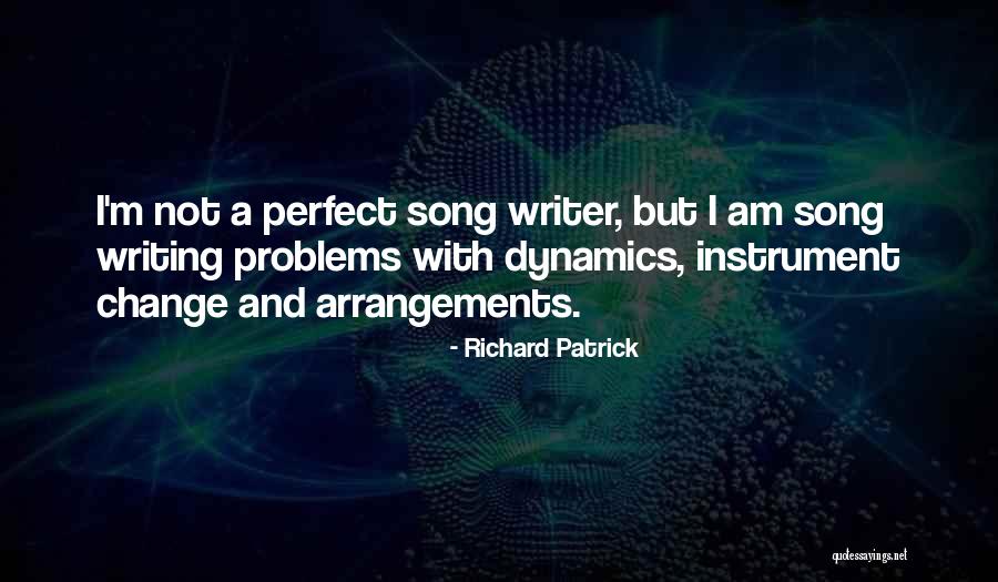 Richard Patrick Quotes 975174