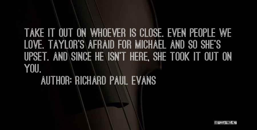 Richard Paul Evans Love Quotes By Richard Paul Evans