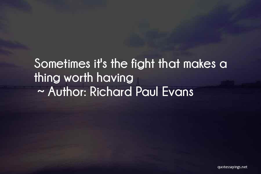 Richard Paul Evans Quotes 1831394