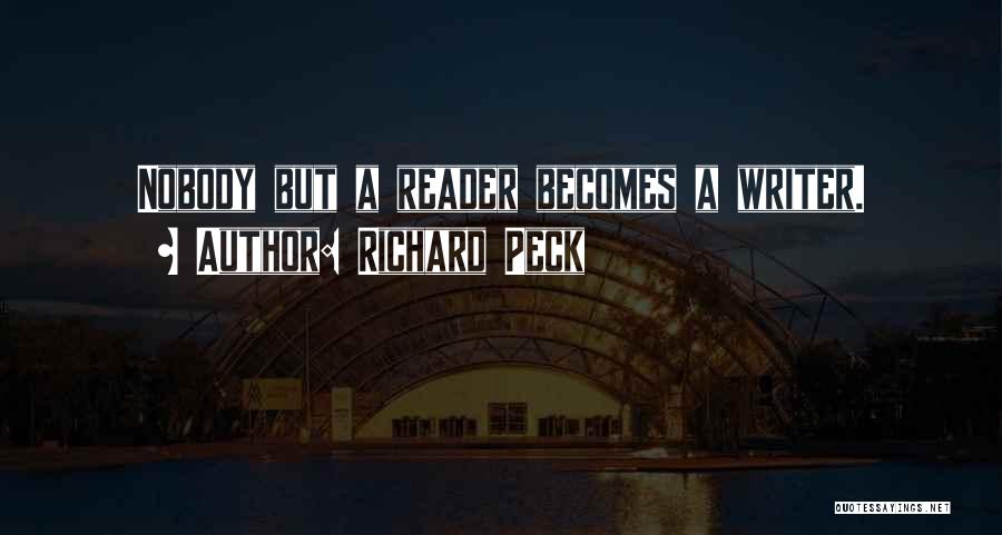 Richard Peck Quotes 1182310