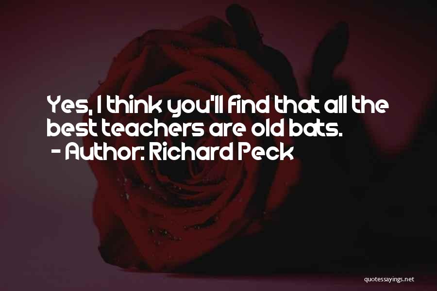 Richard Peck Quotes 1649846