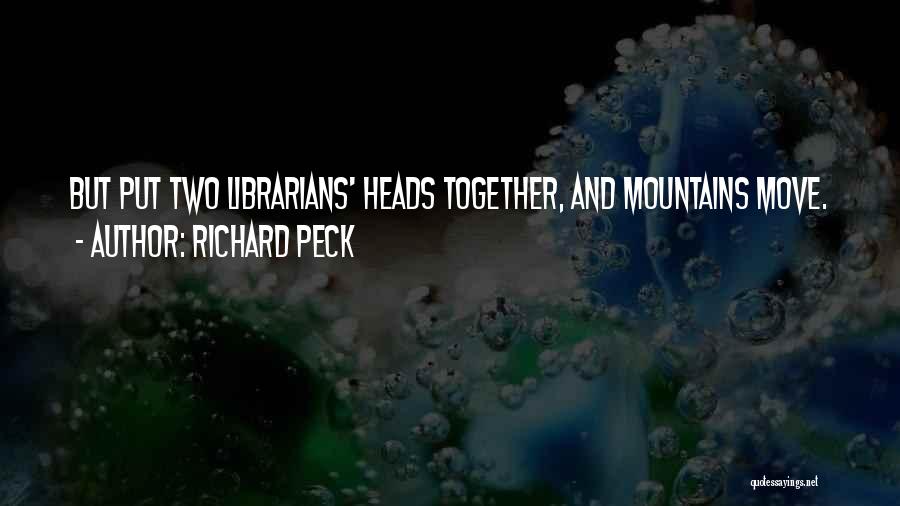 Richard Peck Quotes 434694