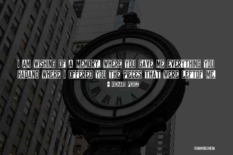 Richard Perez Quotes 195417 Richard Perez Quotes 195417