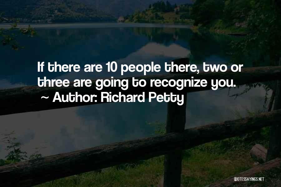 Richard Petty Quotes 1878575