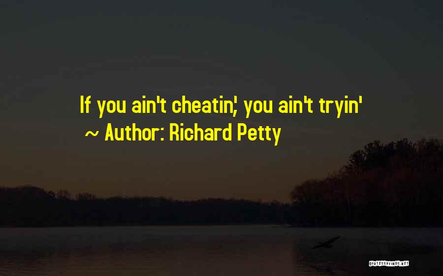 Richard Petty Quotes 1879082