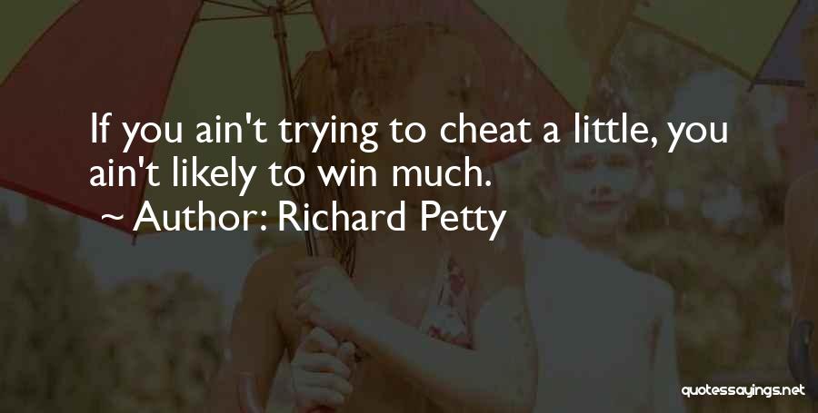 Richard Petty Quotes 676977
